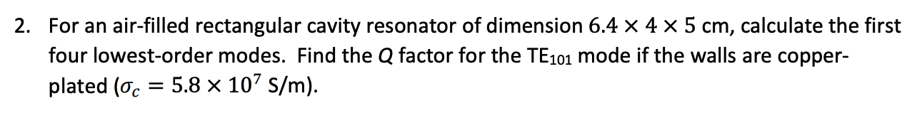 Solved 2. For an air-filled rectangular cavity resonator of | Chegg.com