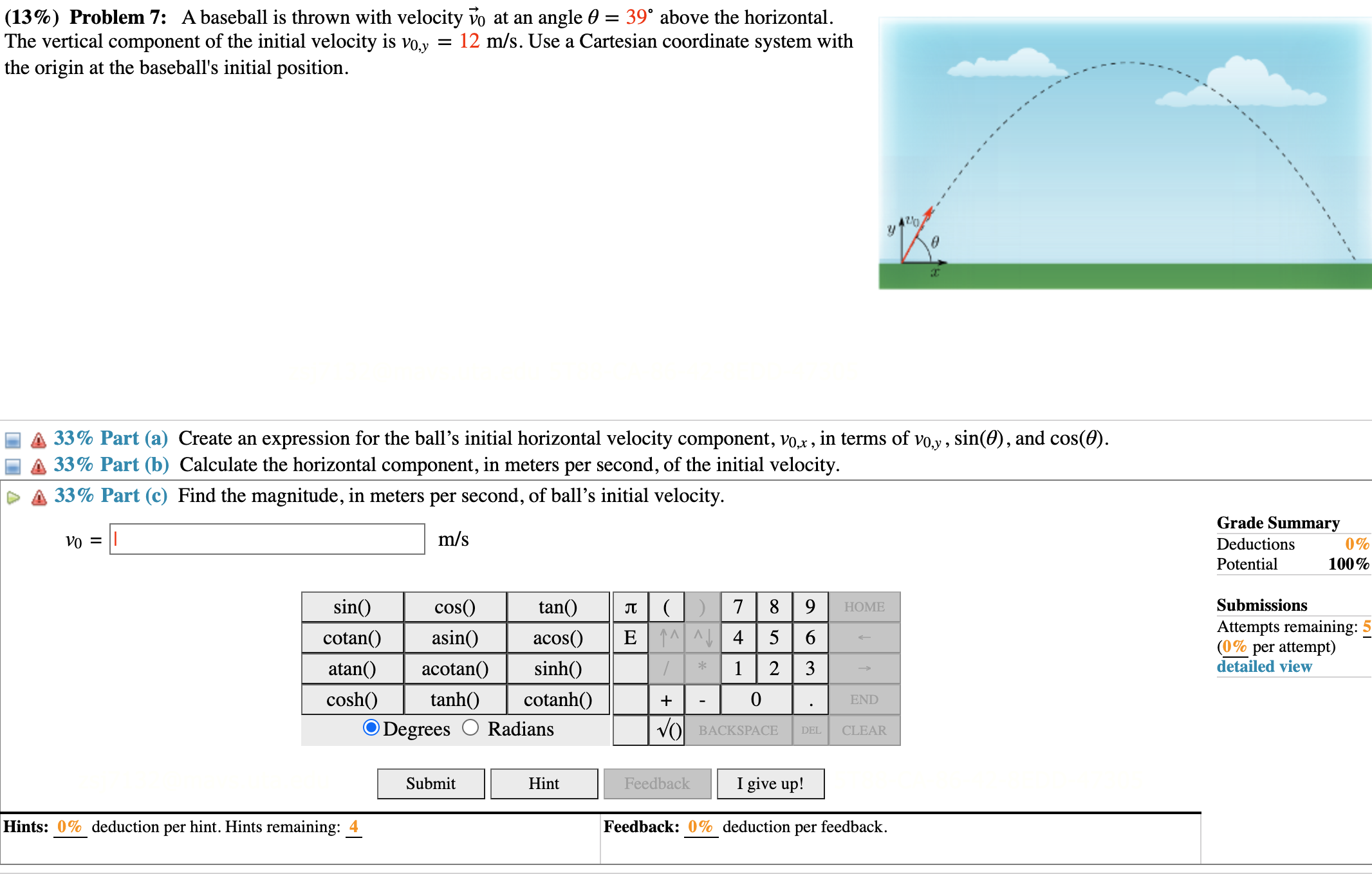 Solved (13\%) Problem 7: A baseball is thrown with velocity | Chegg.com