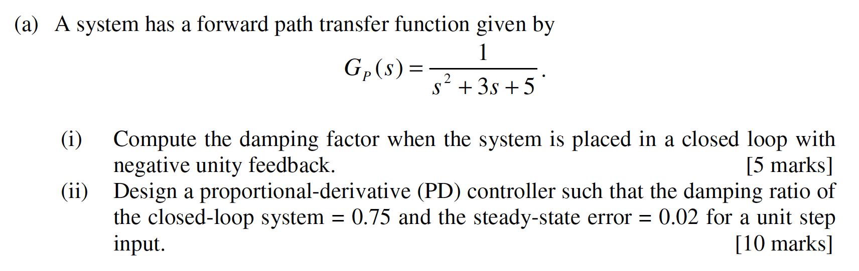 Solved (a) A System Has A Forward Path Transfer Function | Chegg.com