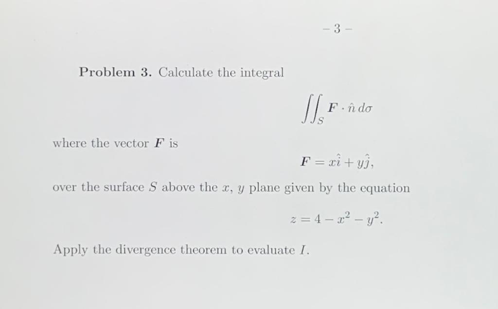 Solved 3 Problem 3 Calculate The Integral Llo F N Do Wh Chegg Com