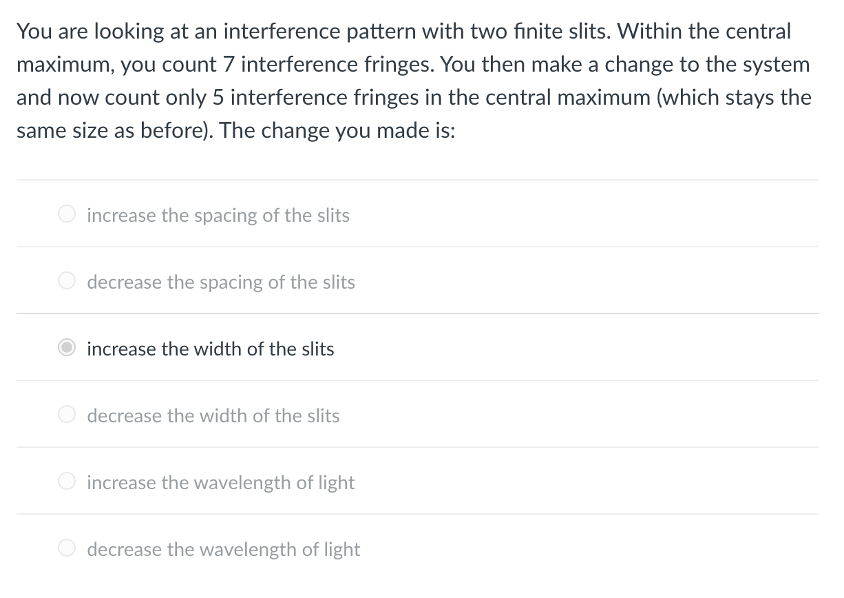 Solved You are looking at an interference pattern with two | Chegg.com