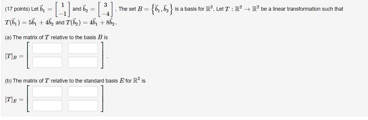 Solved (17 Points) Let B1=[1−1] And B2=[3−4]. The Set | Chegg.com