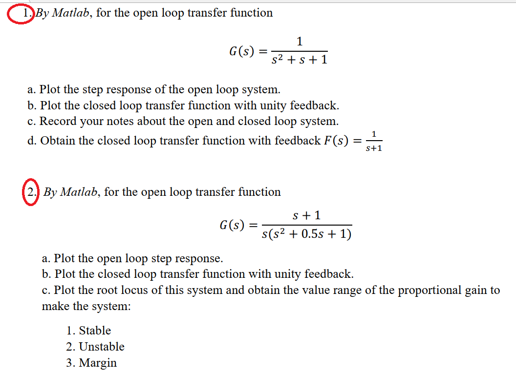 Solved By Matlab, For The Open Loop Transfer Function 1 G(s) | Chegg.com