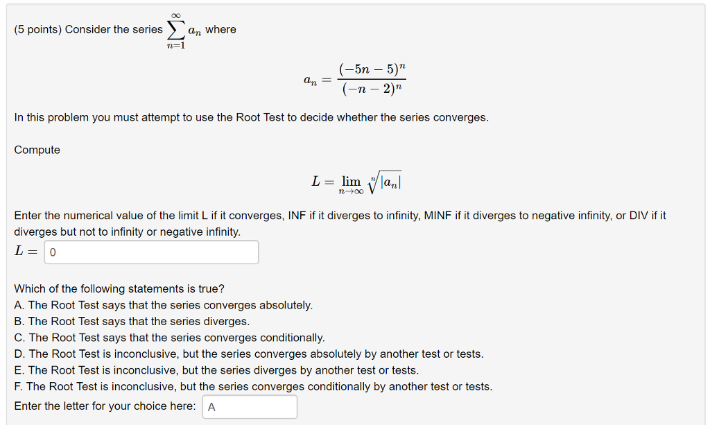 Solved Consider the series ∑n=1∞an where an=(−5n−5)n(−n−2)n | Chegg.com