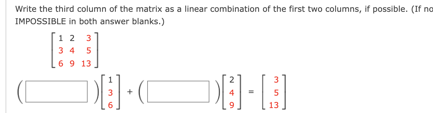 Solved Write Each Vector As A Linear Combination Of The | Chegg.com