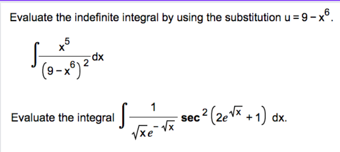 Solved Evaluate the indefinite integral by using the | Chegg.com