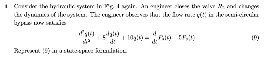 Solved Consider the hydraulic system in Fig. 4 ﻿again. An | Chegg.com