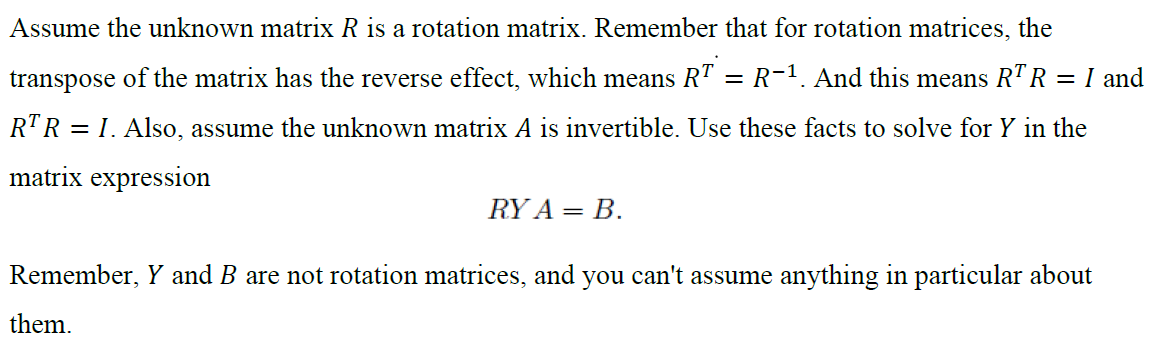 Solved Assume the unknown matrix R is a rotation matrix. | Chegg.com