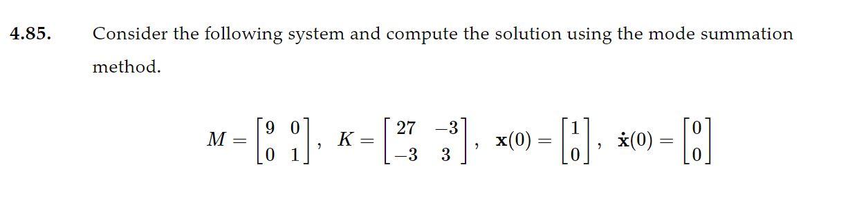 Solved Consider the following system and compute the | Chegg.com