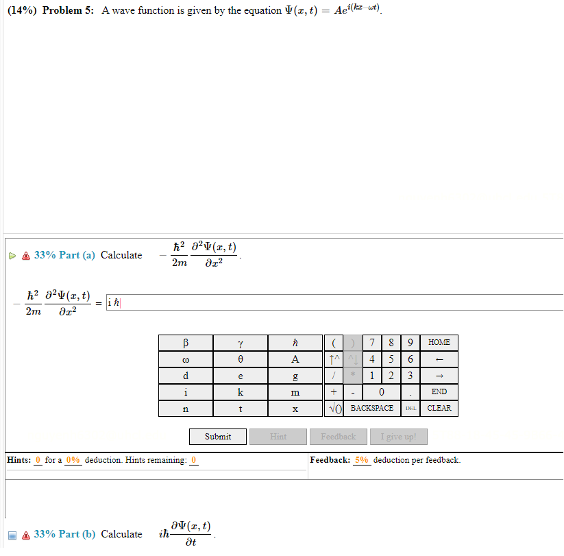 Solved (14%) Problem 5: A wave function is given by the | Chegg.com