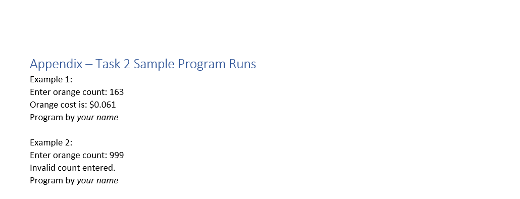 Solved Appendix - Task 2 Sample Program Runs Example 1: | Chegg.com