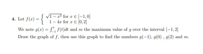 Solved 4 Let F X {1−x2 For X∈[−1 0]1−4x For X∈[0 2] We