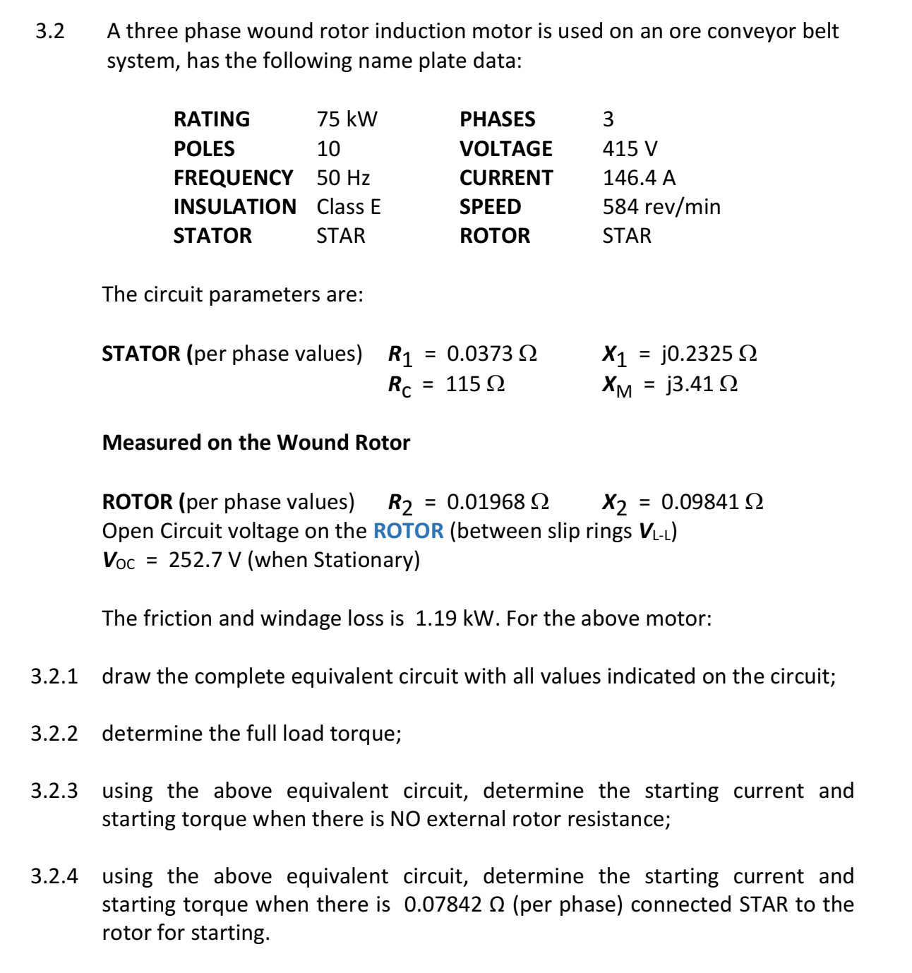Solved 3.2 A three phase wound rotor induction motor is used