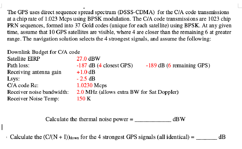 Solved The GPS uses direct sequence spread spectrum