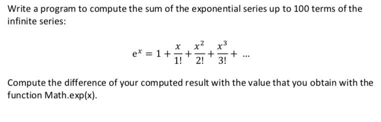 Solved Write a program to compute the sum of the exponential | Chegg.com