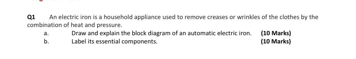 Solved Q1 An electric iron is a household appliance used to | Chegg.com