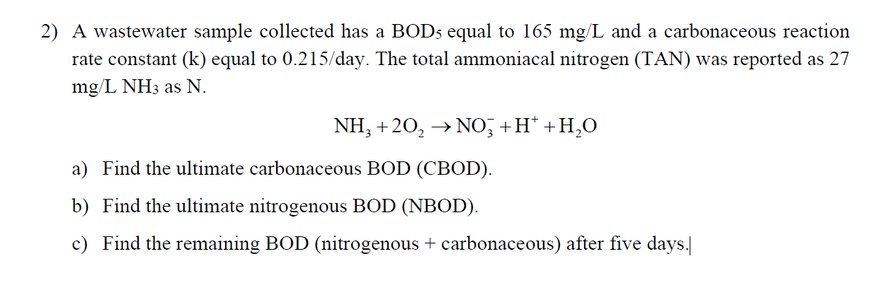 Solved A)Find The Ultimate Carbonaceous BOD (CBOD).b)Find | Chegg.com