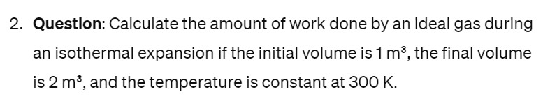 Solved Question: Calculate the amount of work done by an | Chegg.com