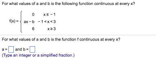 Solved For what values of a and b is the following function | Chegg.com