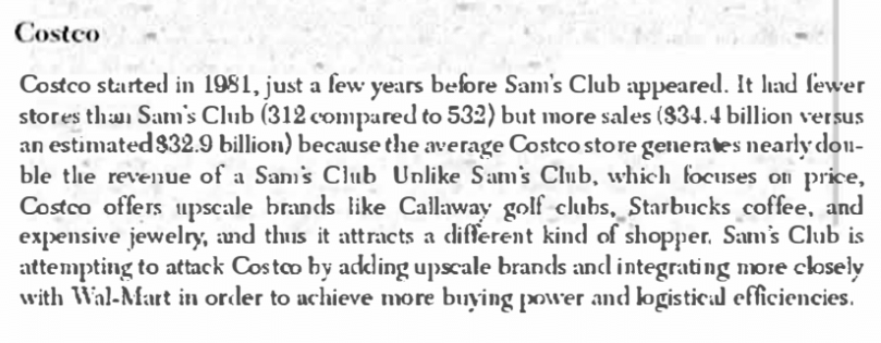 Costco started in 1981, just a few years before Sanis Club appeared. It had fewer stores thim Samis Club (312 compared to 532