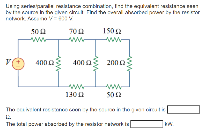 Solved Using series/parallel resistance combination, find