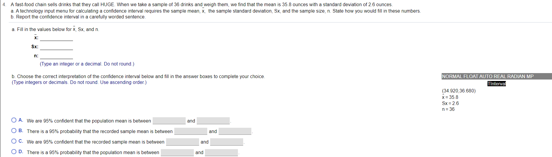 Solved 4. A fastfood chain sells drinks that they call