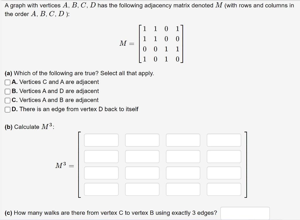 Solved A Graph With Vertices A,B,C,D Has The Following | Chegg.com