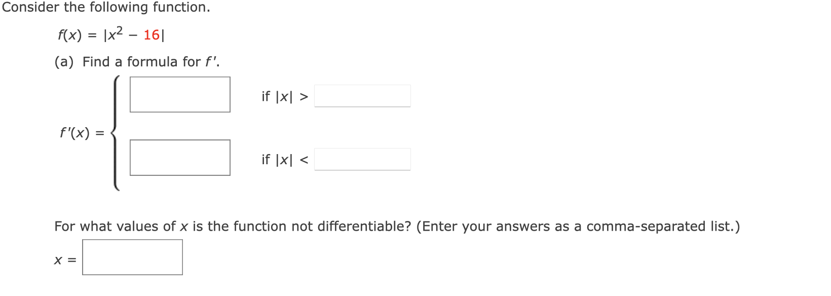 Solved Consider The Following Function F X ∣∣x2−16∣∣ A