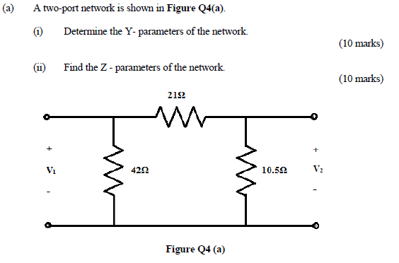 Solved (a) A Two-port Network Is Shown In Figure Q4(a). (1) | Chegg.com