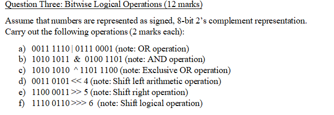 Solved Question Three: Bitwise Logical Operations (12 Marks) | Chegg.com