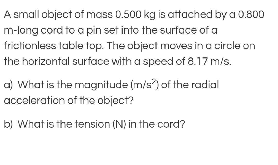 Solved A small object of mass 0.500 kg is attached by a | Chegg.com