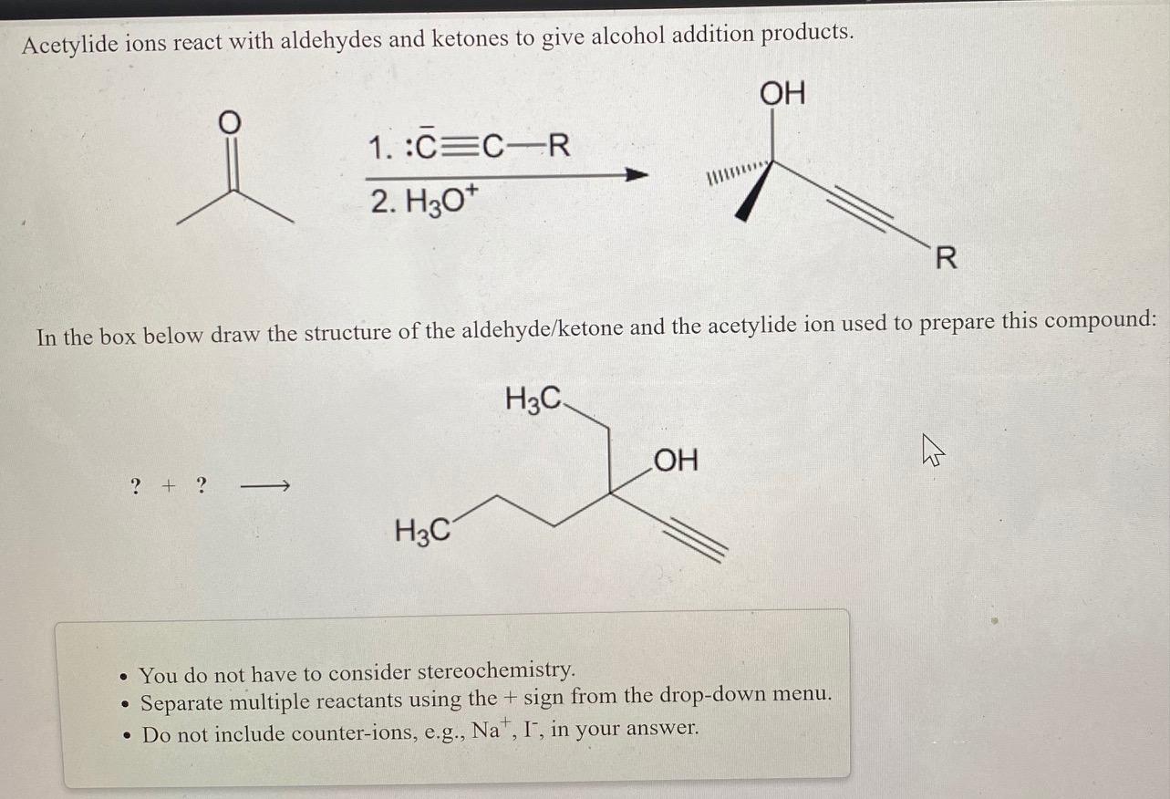 Solved Acetylide ions react with aldehydes and ketones to | Chegg.com