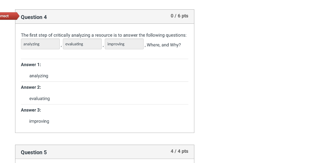 The first step of critically analyzing a resource is | Chegg.com