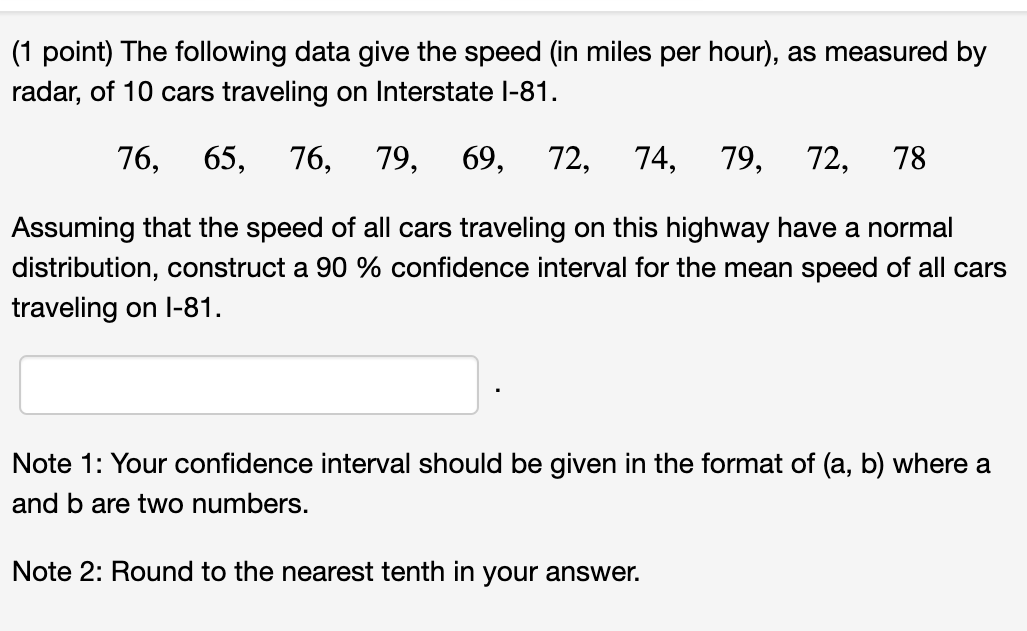 Solved (1 point) The following data give the speed (in miles | Chegg.com