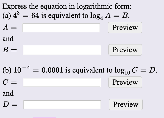 Solved Express the equation in logarithmic form: (a) 4 64 is | Chegg.com
