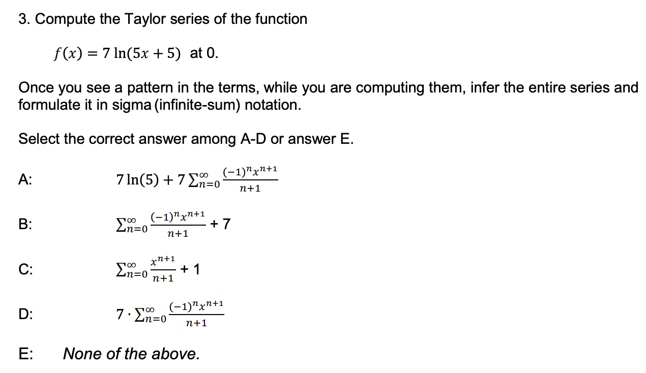 Solved 3. Compute The Taylor Series Of The Function | Chegg.com