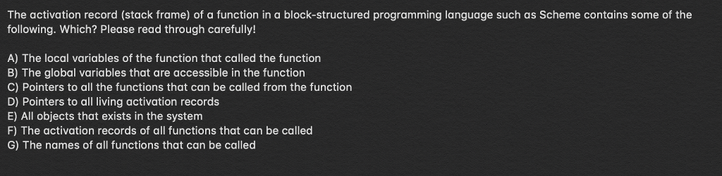Solved The activation record (stack frame) of a function in | Chegg.com
