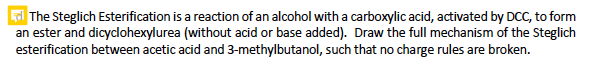 Solved Ed The Steglich Esterification is a reaction of an | Chegg.com