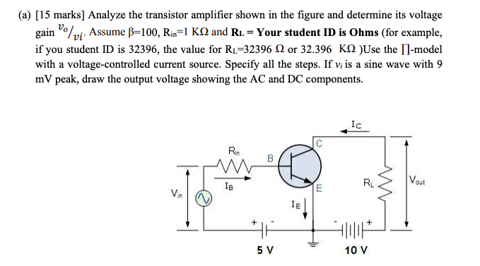 Solved (a) [15 marks] Analyze the transistor amplifier shown | Chegg.com