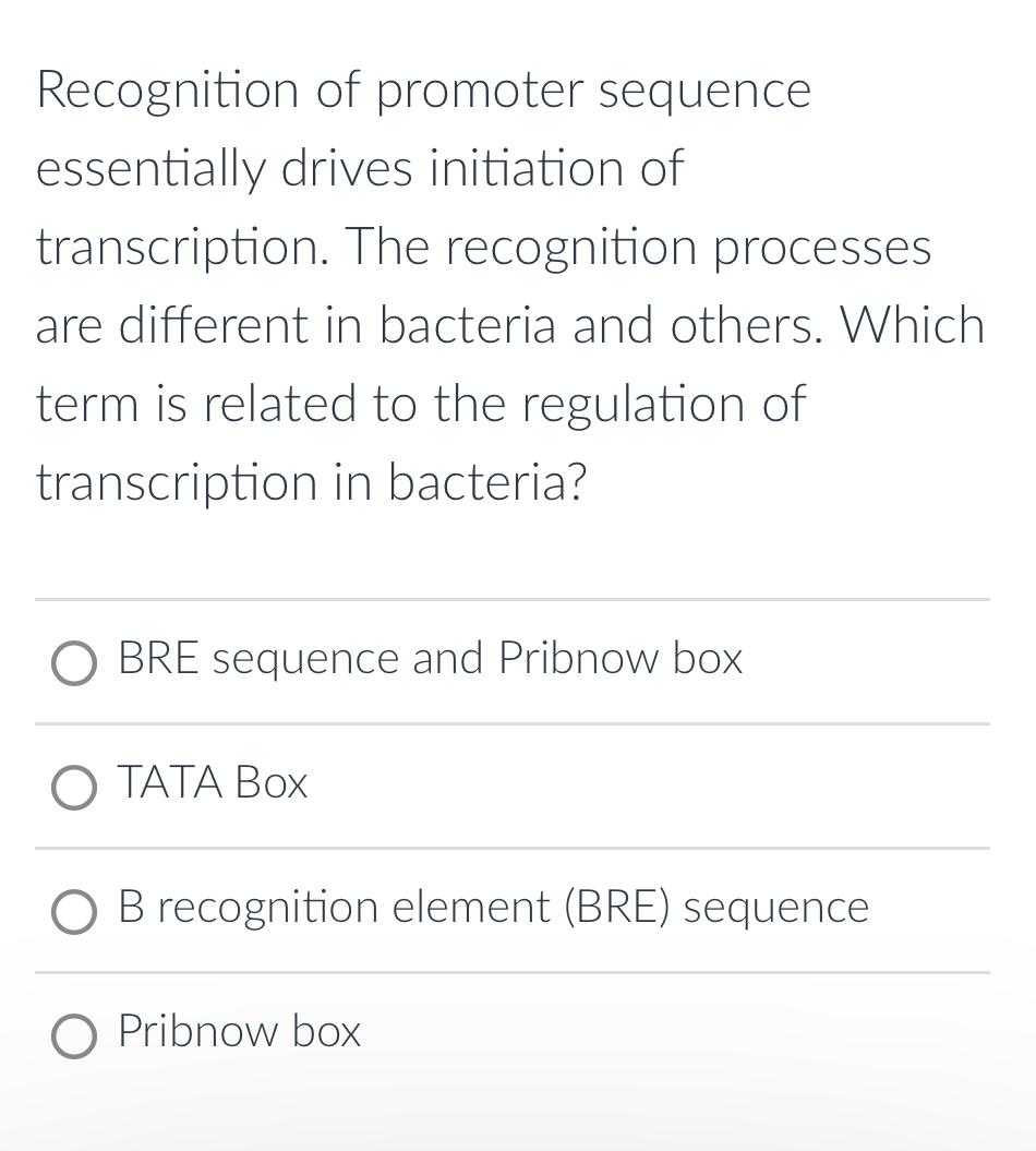 Solved Recognition of promoter sequence essentially drives