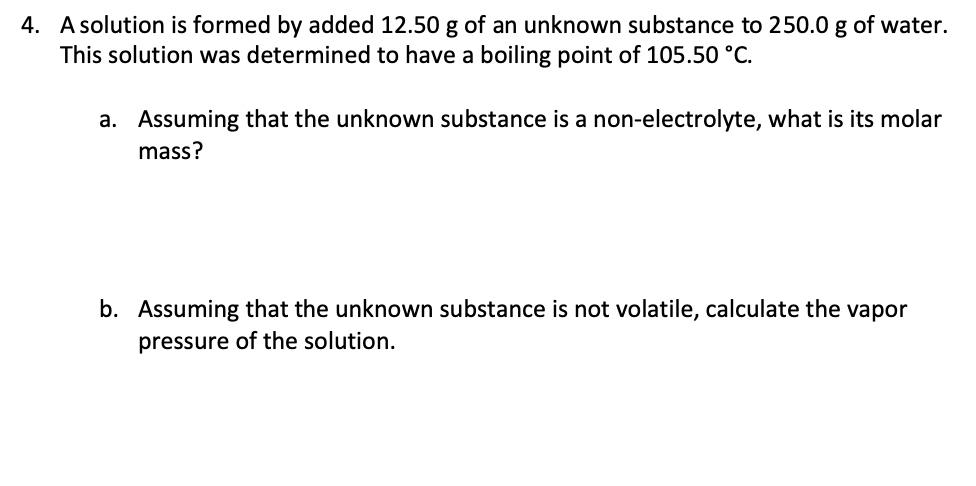 Solved 4. A solution is formed by added 12.50 g of an | Chegg.com