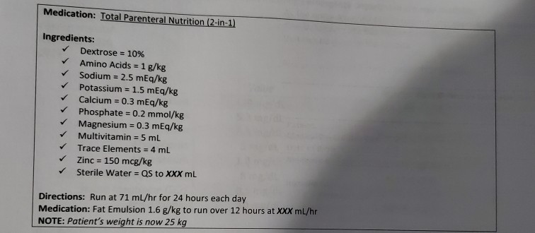 Medication: Total Parenteral Nutrition (2-in-1) | Chegg.com