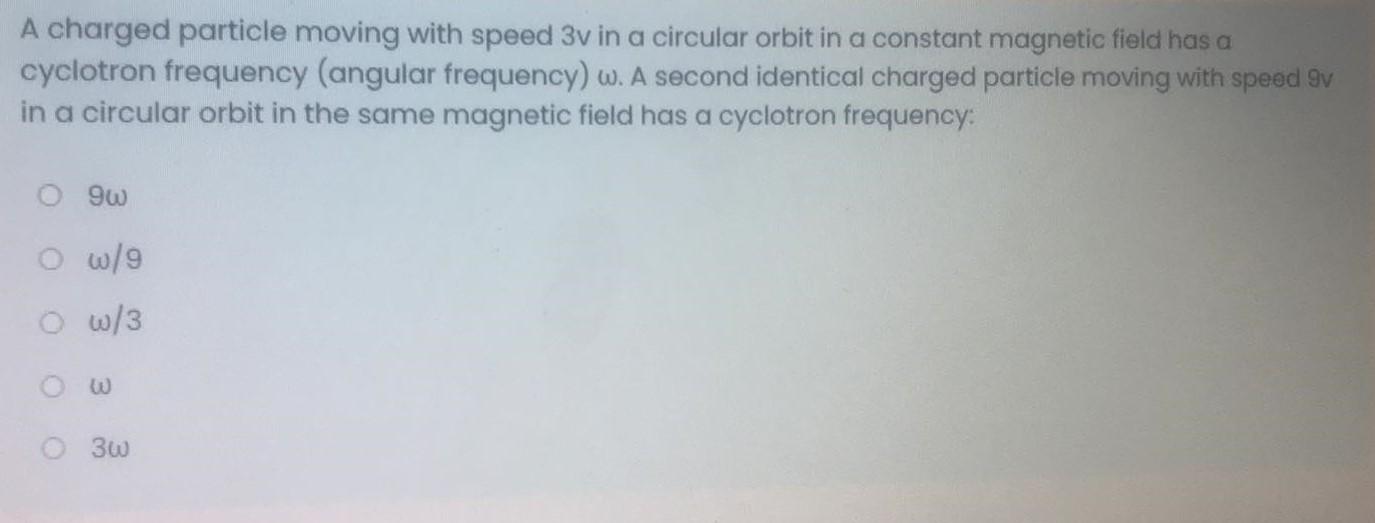 Solved A charged particle moving with speed 3v in a circular | Chegg.com