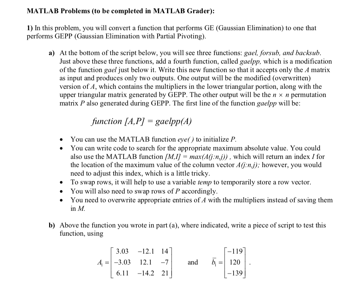 MATLAB Problems to be completed in MATLAB Grader) 1)