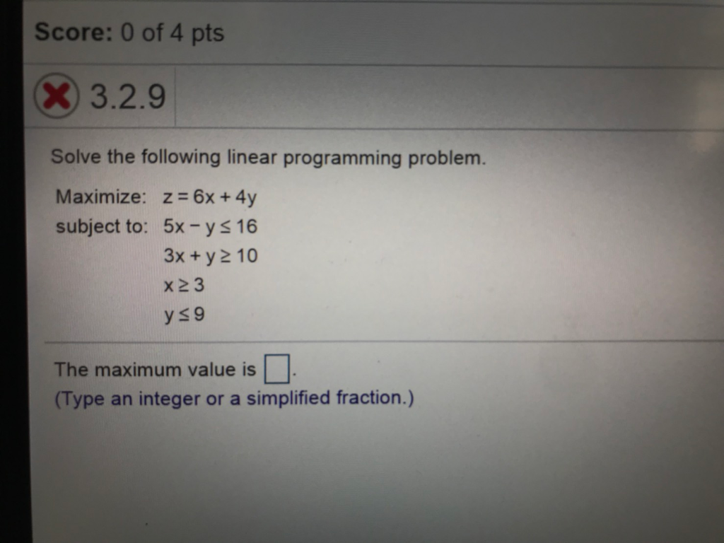 Solved Score: 0 of 4 pts X) 3.2.9 Solve the following linear | Chegg.com
