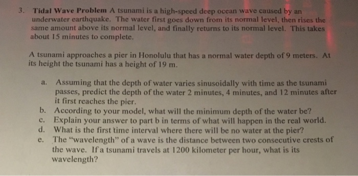 Solved 3. Tidal Wave Problem A tsunami is a high-speed deep | Chegg.com