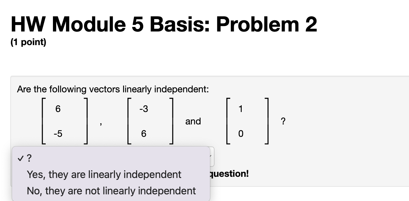 Solved HW Module 5 Basis: Problem 2 (1 point) Are the | Chegg.com