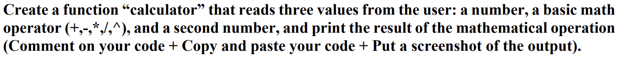 Solved Create a function “calculator” that reads three | Chegg.com