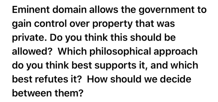 Solved Eminent domain allows the government to gain control | Chegg.com
