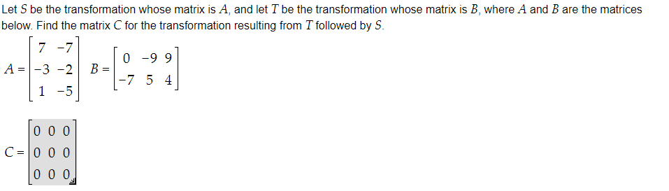 Solved Let S be the transformation whose matrix is A, and | Chegg.com